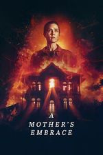Watch A Mother\'s Embrace M4uhd
