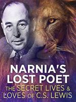 Watch Narnia\'s Lost Poet: The Secret Lives and Loves of CS Lewis M4uhd