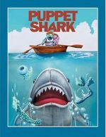 Watch Puppet Shark M4uhd