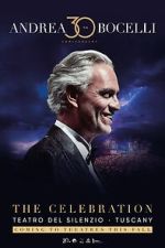 Watch Andrea Bocelli 30: The Celebration M4uhd