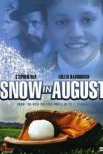 Watch Snow in August M4uhd