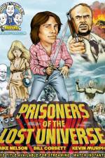 Watch Rifftrax: Prisoners of the Lost Universe M4uhd