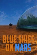 Watch Blue Skies on Mars M4uhd