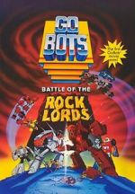 Watch GoBots: Battle of the Rock Lords M4uhd