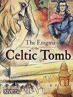 Watch The Enigma of the Celtic Tomb M4uhd