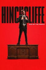 Watch Tony Hinchcliffe: Man of the People M4uhd
