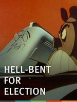 Watch Hell-Bent for Election (Short 1944) M4uhd