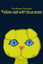 Watch Yellow Cat with Blue Eyes M4uhd