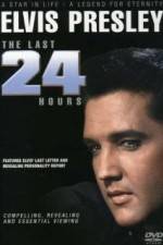 Watch Elvis The Last 24 Hours M4uhd