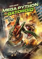 Watch Mega Python vs. Gatoroid M4uhd