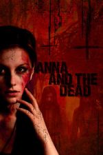 Watch Anna and the Dead M4uhd