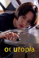 Watch Or Utopia M4uhd