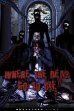 Watch Where the Dead Go to Die M4uhd