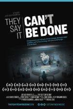 Watch They Say It Can\'t Be Done M4uhd