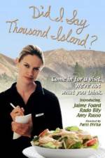 Watch Did I Say Thousand Island M4uhd