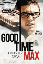 Watch Good Time Max M4uhd