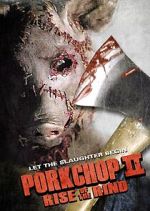 Watch Porkchop II: Rise of the Rind M4uhd