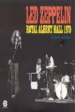 Watch Led Zeppelin - Live Royal Albert Hall 1970 M4uhd