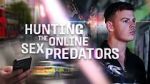 Watch Hunting the Online Sex Predators (TV Special 2025) M4uhd