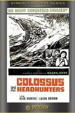 Watch Colossus and the Headhunters M4uhd