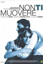 Watch Non ti muovere M4uhd