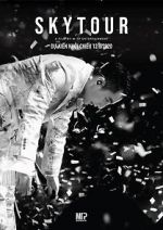 Watch Sky Tour: The Movie M4uhd