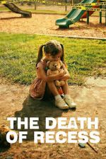 Watch The Death of Recess M4uhd