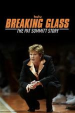 Watch Breaking Glass: The Pat Summitt Story M4uhd