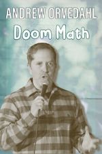 Watch Andrew Orvedahl: Doom Math (TV Special) M4uhd