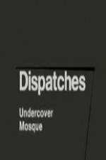 Watch Dispatches: Undercover Mosque M4uhd