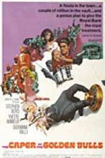 Watch The Caper of the Golden Bulls M4uhd