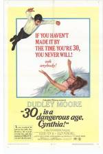 Watch 30 Is a Dangerous Age Cynthia M4uhd