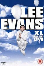 Watch Lee Evans: XL Tour Live 2005 M4uhd