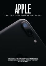 Watch Apple: The Trillion Dollar Betrayal M4uhd
