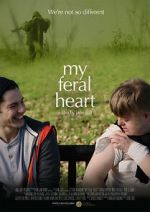 Watch My Feral Heart M4uhd