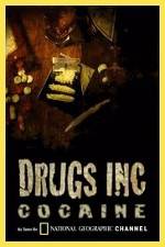 Watch National Geographic: Drugs Inc - Cocaine M4uhd