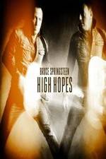 Watch Bruce Springsteens High Hopes M4uhd