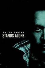 Watch Pauly Shore Stands Alone M4uhd
