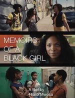 Watch Memoirs of a Black Girl M4uhd