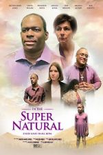 Watch In the Super Natural M4uhd