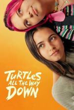 Watch Turtles All the Way Down M4uhd