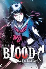 Watch Blood-C: The Last Dark M4uhd