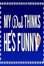 Watch My Dad Think Hes Funny by Sorabh Pant M4uhd