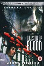 Watch Illusion of Blood M4uhd