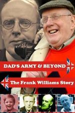 Watch \'Dad\'s Army\' & Beyond: The Frank Williams Story M4uhd