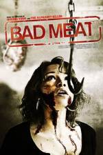 Watch Bad Meat M4uhd