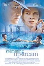 Watch Swimming Upstream M4uhd