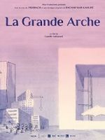 Watch La Grande Arche (Short 2023) M4uhd