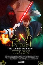 Watch Star Wars: The Equilibrium Knight (Short 2021) M4uhd