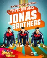 Watch Olympic Dreams Featuring Jonas Brothers (TV Special 2021) M4uhd